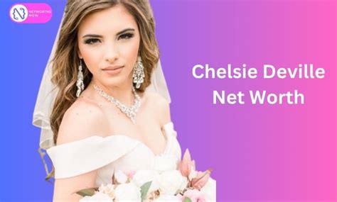 Chelsie DeVille Net Worth: A Peek into Her Wealth